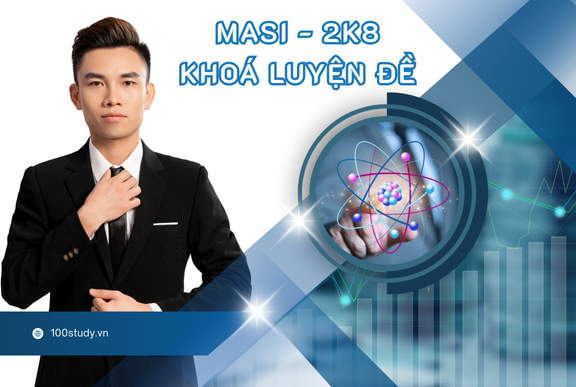 2K8 - MASI - KHOÁ LUYỆN ĐỀ 2026